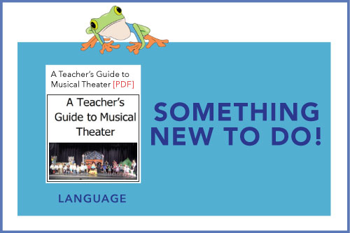 Something New To Do! Indicating a new material is available: A Teacher's Guide to Musical Theater
