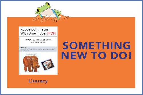 Something New To Do! Repeated Phrases With Brown Bear